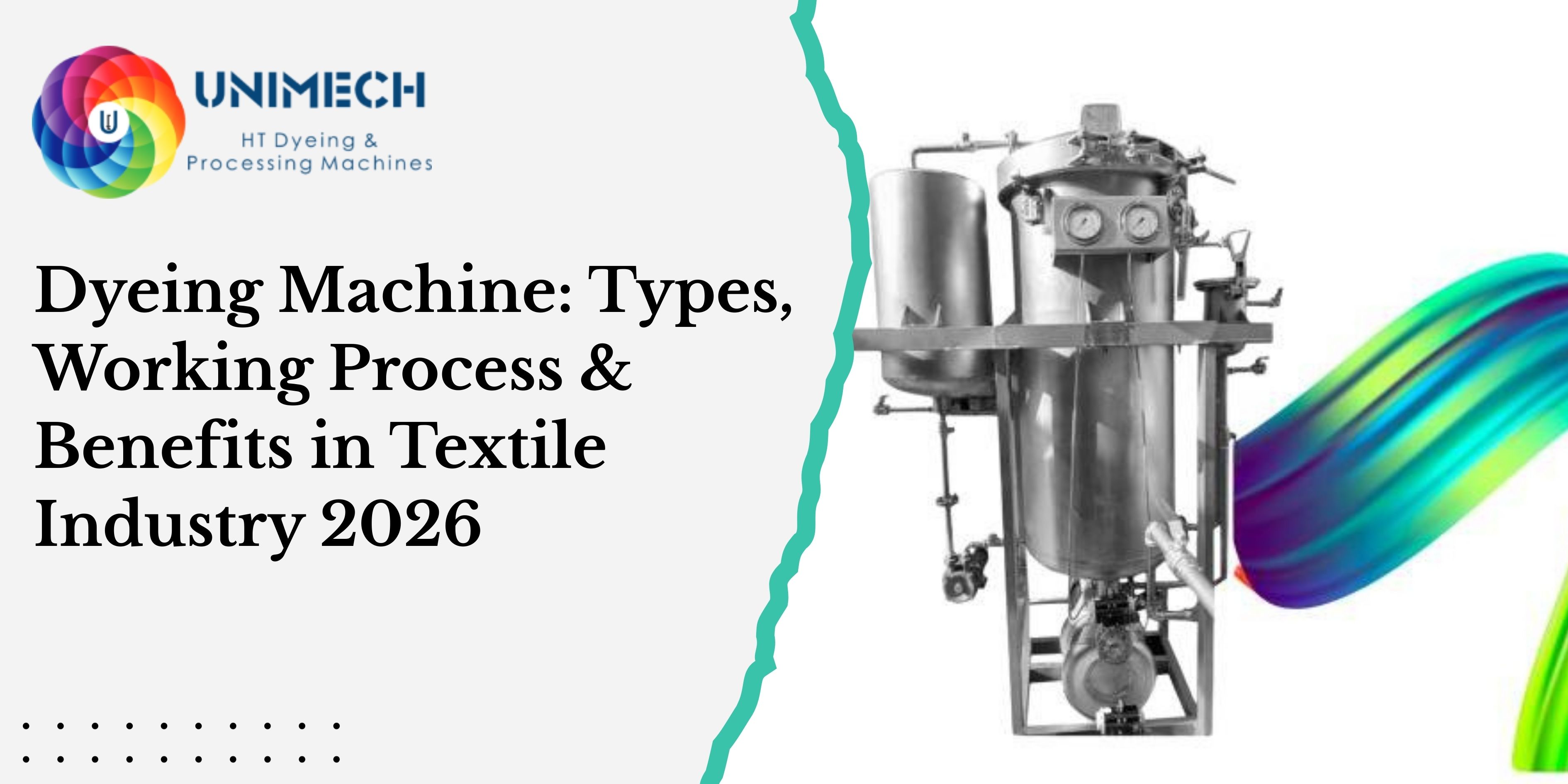 Dyeing Machine Types Working Process and Benefits in Textile Industry 2026