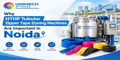 Why HTHP Tubular Zipper Tape Dyeing Machines Are Important in Noida